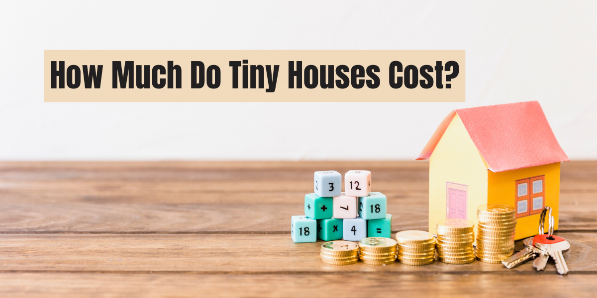 how much do tiny houses cost
