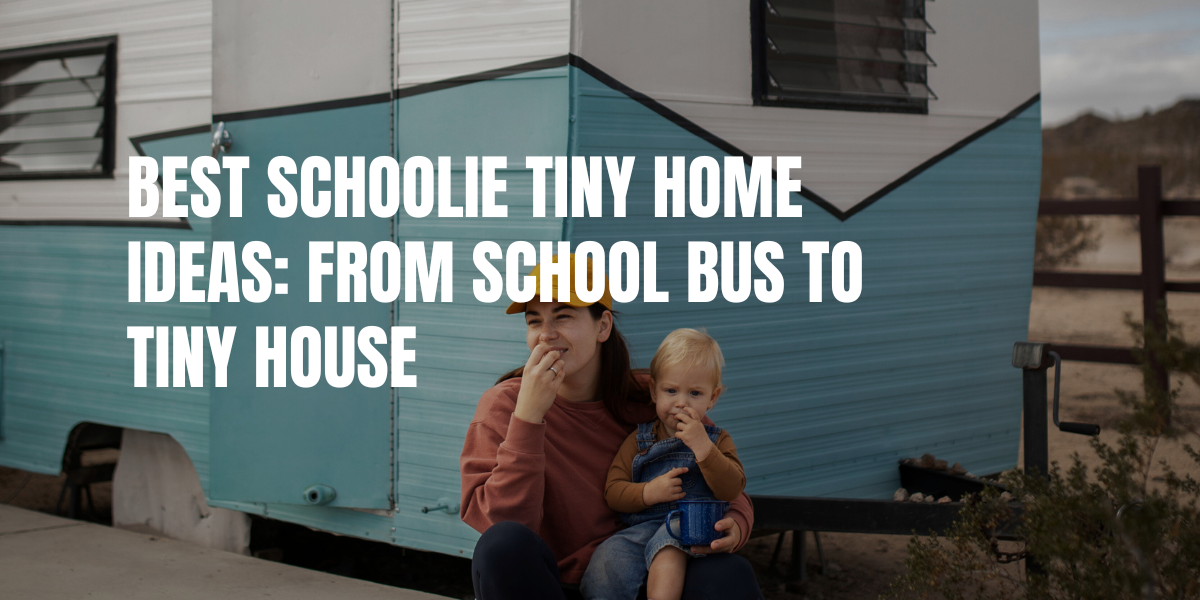 schoolie tiny home
