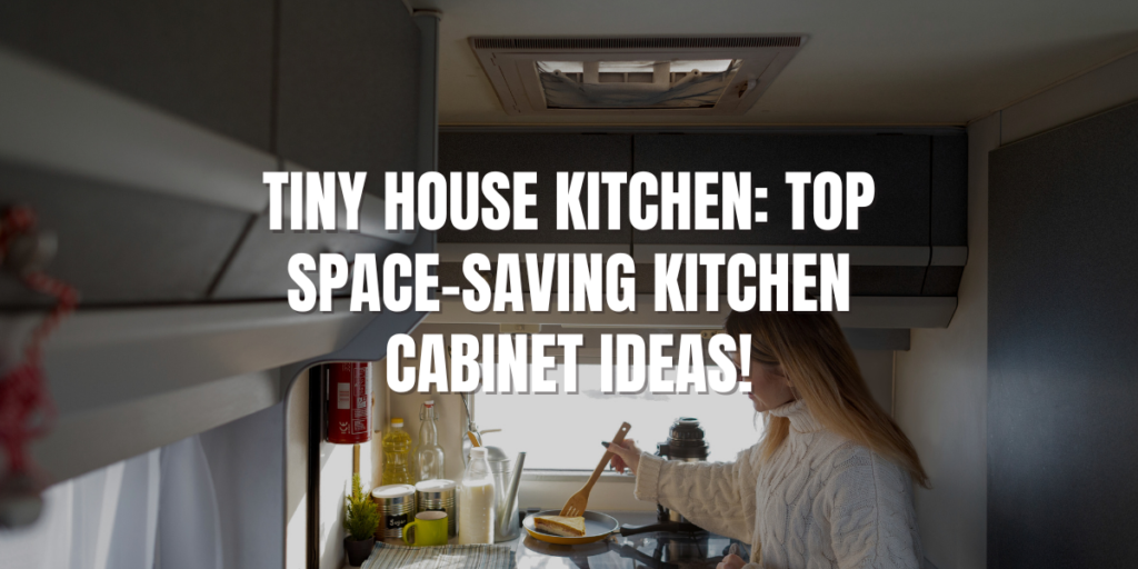 tiny house kitchen cabinets